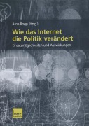 Cover-Bild zum Titel 'Wie das Internet die Politik verändert' von 'Arno Rogg'