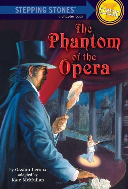 The Phantom of the Opera - Gaston Leroux