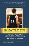 Cover-Bild zum Titel 'Navigating Life:  A Parable About the Transformative Powers of  the Impact Mindset' von 'Todd Johnson, Luke Town'