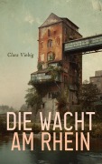 Cover-Bild zum Titel 'Die Wacht am Rhein' von 'Clara Viebig'