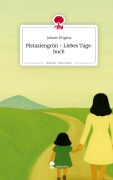 Cover-Bild zum Titel 'Pistaziengrün - Liebes Tagebuch. Life is a Story - story.one' von 'Juliane Illigens'