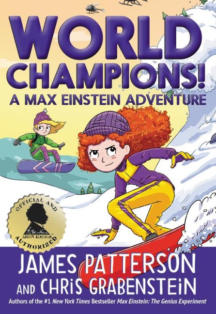 World Champions! a Max Einstein Adventure - James Patterson, Chris Grabenstein