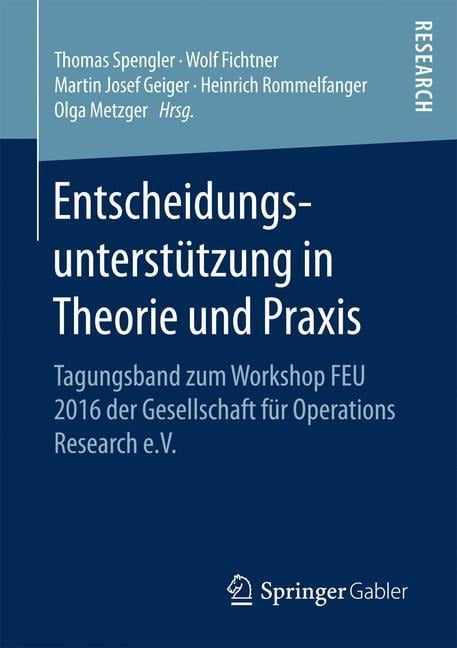 Entscheidungsunterstu¿tzung in Theorie und Praxis - 