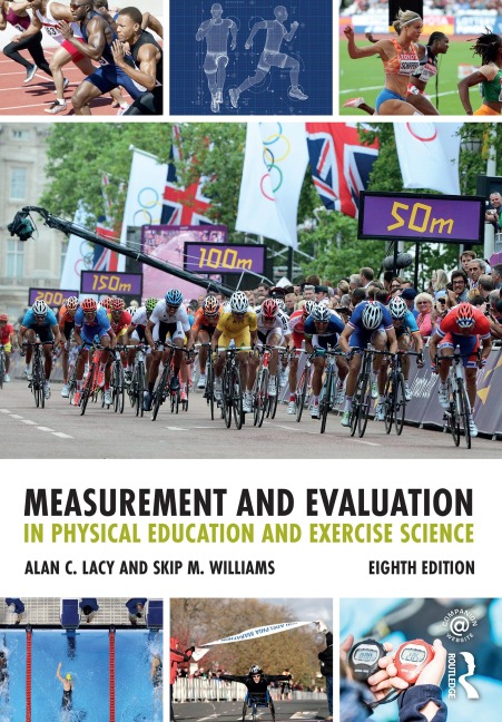 Measurement and Evaluation in Physical Education and Exercise Science - Skip M. Williams, Alan C. Lacy