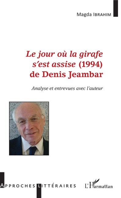 <em>Le jour où la girafe s'est assise</em> (1994) de Denis Jeambar - Ibrahim