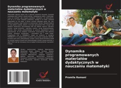 Cover-Bild zum Titel 'Dynamika programowanych materia¿ów dydaktycznych w nauczaniu matematyki' von 'Pramila Ramani'