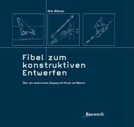 Fibel zum konstruktiven Entwerfen - Dirk Althaus