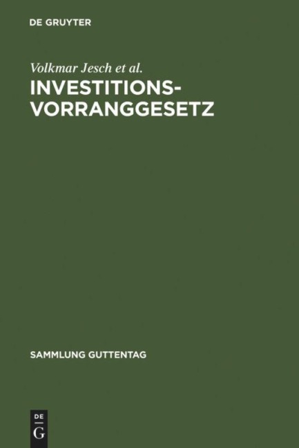 Investitionsvorranggesetz - Volkmar Jesch, Nikolaus Ley, Bernhard Kuhn, Ingo Winterstein, Klaus Racky