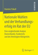 Cover-Bild zum Titel 'Nationale Wahlen und der Verhandlungserfolg im Rat der EU' von 'Dominic Pakull'