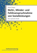 Cover-Bild zum Titel 'Nicht-, Minder- und Fehlinanspruchnahme von Sozialleistungen' von 'Martin Staiger'