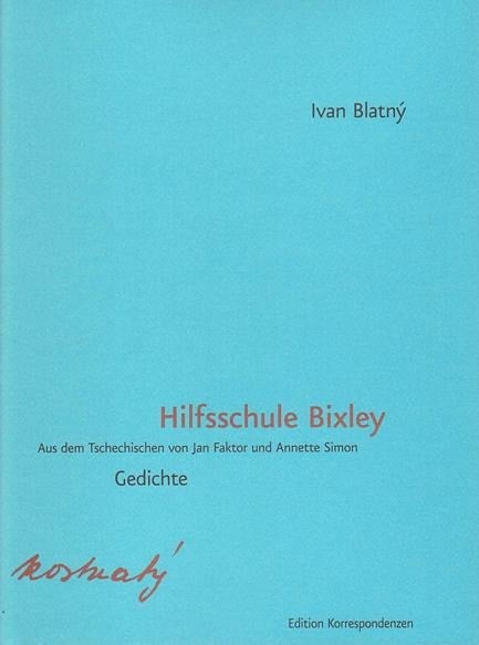 Hilfsschule Bixley - Ivan Blatný