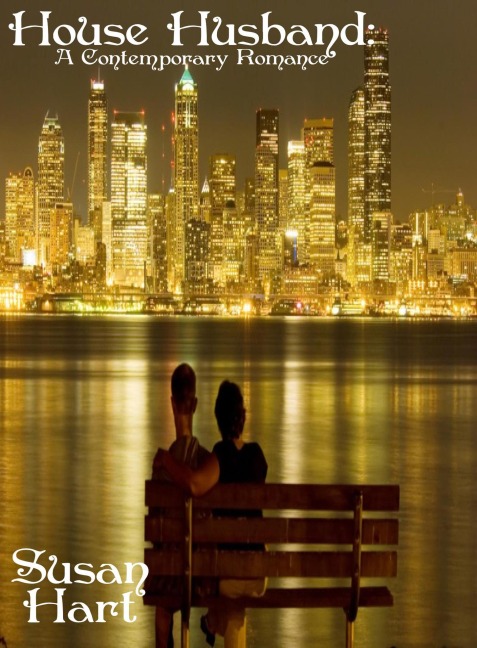 House Husband: A Contemporary Romance - Susan Hart