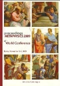 Proceedings Metaphysics 2009 : 4th World Conference, November 5-7, Rome - World Conference Proceedings Metaphysics