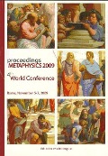 Proceedings Metaphysics 2009 : 4th World Conference, November 5-7, Rome - World Conference Proceedings Metaphysics