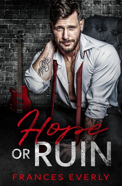 Hope or Ruin - Frances Everly