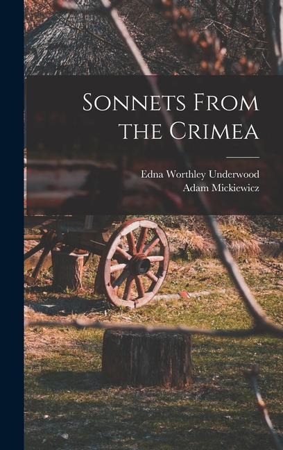 Sonnets From the Crimea - Edna Worthley Underwood, Adam Mickiewicz