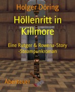 Cover-Bild zum Titel 'Höllenritt in Killmore' von 'Holger Döring'
