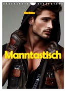 Cover-Bild zum Titel 'Manntastisch (Wandkalender 2026 DIN A4 hoch), CALVENDO Monatskalender' von 'Nico Bielow'