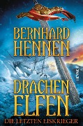 Cover-Bild zum Titel 'Drachenelfen - Die letzten Eiskrieger' von 'Bernhard Hennen'