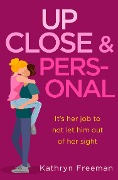 Cover-Bild zum Titel 'Up Close and Personal' von 'Kathryn Freeman'