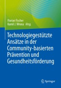 Cover-Bild zum Titel 'Technologiegestützte Ansätze in der Community-basierten Prävention und Gesundheitsförderung' von ''