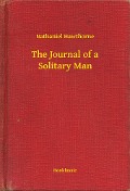 Cover-Bild zum Titel 'The Journal of a Solitary Man' von 'Nathaniel Hawthorne'