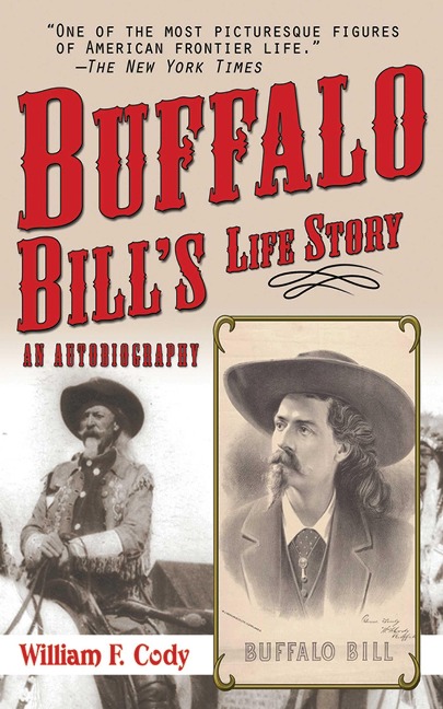 Buffalo Bill's Life Story - Buffalo Bill Cody
