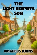 Cover-Bild zum Titel 'The Light Keeper's Son (Amadeus John's Short Stories, #9)' von 'Amadeus Johns'