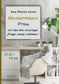 Cover-Bild zum Titel 'Das Motto einer Wassermann Frau ist in fast allen Lebenslagen: Fliegen, tanzen, schweben' von 'Silvia Kaufer'