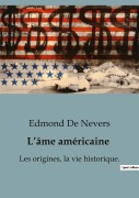 Cover-Bild zum Titel 'L'âme américaine' von 'Edmond De Nevers'
