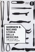 Cover-Bild zum Titel 'Storia della medicina. Dagli antichi greci ai trapianti d'organo' von 'Sherwin B. Nuland'