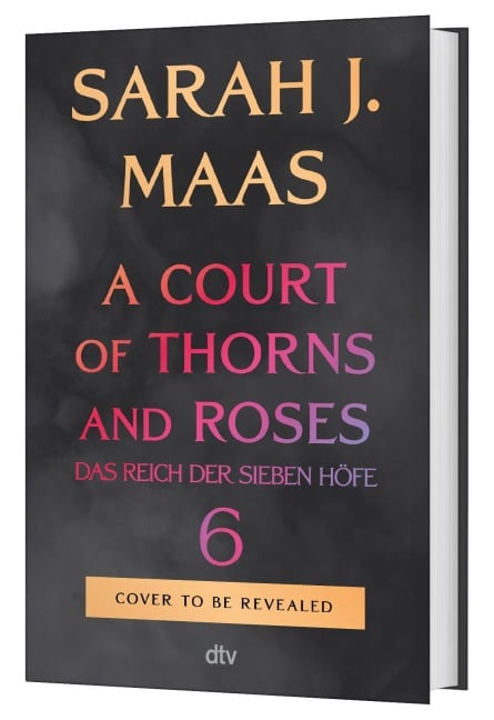 A Court of Thorns and Roses 6 - Sarah J. Maas