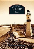 Cover-Bild zum Titel 'Clinton, Iowa' von 'Clinton County Historical Society'