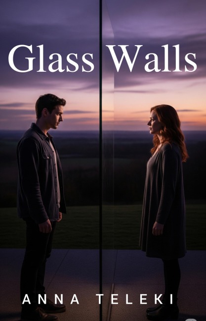 Glass Walls - Anna Teleki