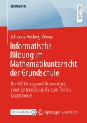 Cover-Bild zum Titel 'Informatische Bildung im Mathematikunterricht der Grundschule' von 'Johanna Hedwig Kerres'