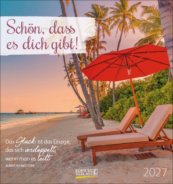 Schön, dass es dich gibt! 2027 - 