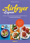 Cover-Bild zum Titel 'Airfryer Express' von 'Nathan Anthony'