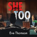 Cover-Bild zum Titel 'She Too' von 'Eve Thomson'