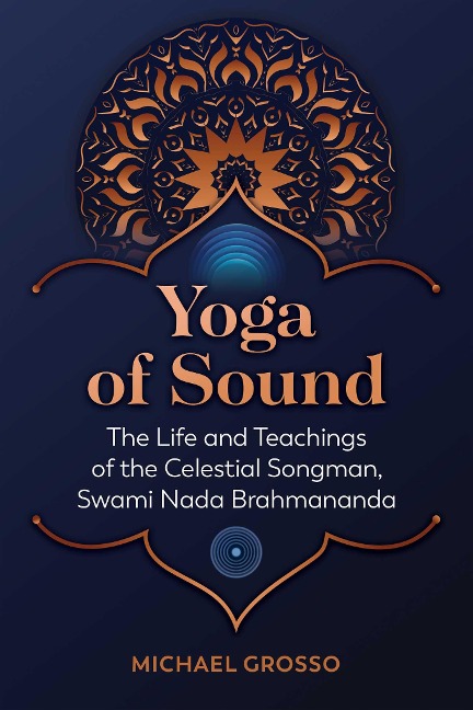Yoga of Sound - Michael Grosso