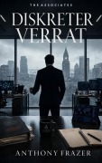 Cover-Bild zum Titel 'Diskreter Verrat' von 'Anthony Frazer'