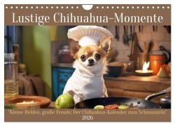 Cover-Bild zum Titel 'Lustige Chihuahua-Momente (Wandkalender 2026 DIN A4 quer), CALVENDO Monatskalender' von 'Peter Rübsamen'