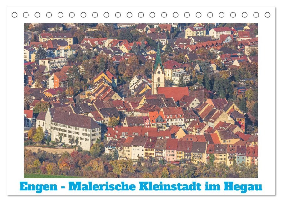 Engen - Malerische Kleinstadt im Hegau (Tischkalender 2026 DIN A5 quer), CALVENDO Monatskalender - Giuseppe Di Domenico