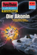 Cover-Bild zum Titel 'Perry Rhodan 1617: Die Akonin' von 'Robert Feldhoff'