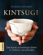 Cover-Bild zum Titel 'Kintsugi' von 'Andrea Löhndorf'