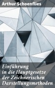 Cover-Bild zum Titel 'Einführung in die Hauptgesetze der Zeichnerischen Darstellungsmethoden' von 'Arthur Schoenflies'