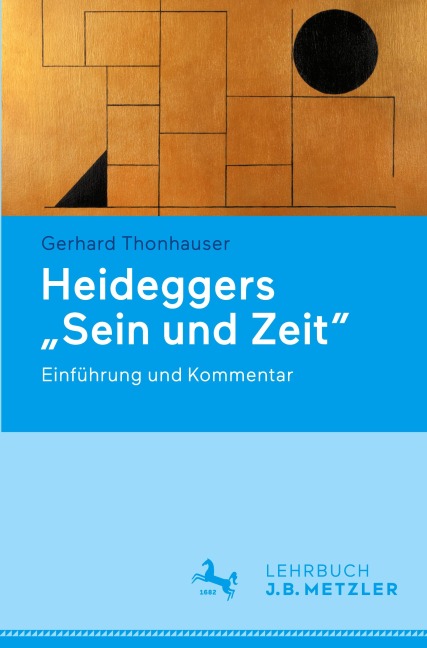 Heideggers "Sein und Zeit" - Gerhard Thonhauser
