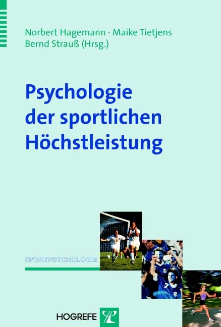 Psychologie der sportlichen Höchstleistung - 