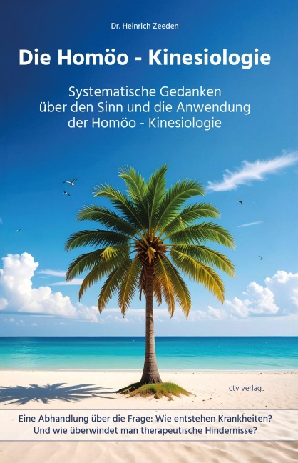 Die Homöo - Kinesiologie - Heinrich Zeeden