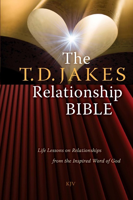 The T.D. Jakes Relationship Bible - T. D. Jakes