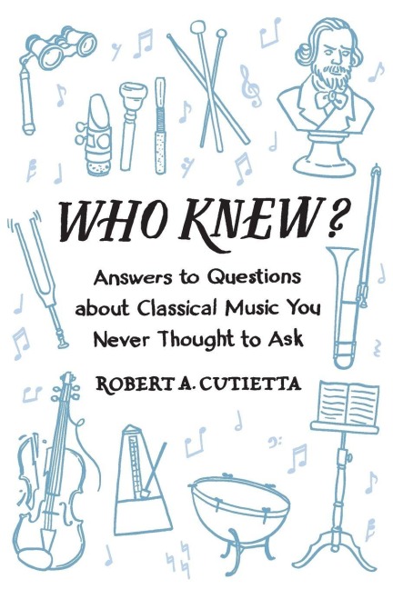 Who Knew? - Robert A. Cutietta